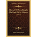 The Art Of Preaching In The Light Of Its History (1922)