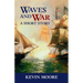 Waves and War: A Short Story