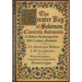 The Greater Key of Solomon - Clavicula Salomonis: A Modern Rendering of the 15th Century Grimoire