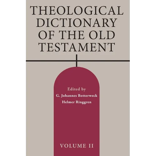 Theological Dictionary of the Old Testament, Volume II