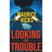 Looking for Trouble