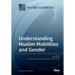 Understanding Muslim Mobilities and Gender
