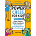 Power Chess for Kids, Volume 2: More Ways to Think Ahead and Become One of the Best Players in Your School