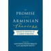 The Promise of Arminian Theology