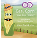 Carl Corn Have You Heard?