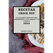 Recetas Crock Pot 2022: Las Mejores Recetas Para Sorprender a Tus Amigos Y Tu Familia