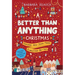 A Better Than Anything Christmas: Explore How Jesus Makes Christmas Better
