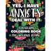 Yes, I Have Anxiety Deal With It - A Relaxing Coloring Book for Anxious People: Mind Soothing Coloring Pages For Anxiety-Relief, Relaxing Patterns And