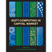 Soft-Computing in Capital Market: Research and Methods of Computational Finance for Measuring Risk of Financial Instruments
