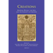 Creations: Medieval Rituals, the Arts, and the Concept of Creation