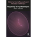 Negativity in Psychoanalysis: Theory and Clinic