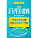 The Stripped-Down Guide to Content Marketing: Success Secrets for Beginners