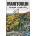 Manitoulin Island Unveiled: Your 2025 Guide to a Memorable Great Lakes Trip