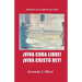 ¡Viva Cuba Libre! ¡Viva Cristo Rey!: Mártires de la Iglesia en Cuba