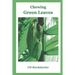 Chewing Green Leaves