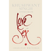 On Love and Sex: Selected Writings