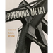 Precious Metal: German Steel, Modernity, and Ecology
