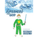 A Superhero for God