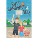 Butt Sandwich & Tree