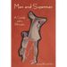 Man and Superman: A Comedy and a Philosophy