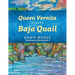Queen Vernita Visits Baja Quail