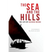 The Sea and the Hills: The Life of Hussain Najadi