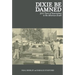 Dixie Be Damned: 300 Years of Insurrection in the American South