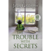 The Trouble With Secrets