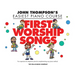 First Worship Songs: Elementary Level