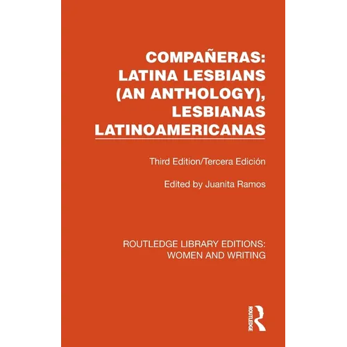Compañeras: Latina Lesbians (An Anthology), Lesbianas Latinoamericanas: Third Edition/Tercera Edición