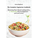 The Complete Vegetarian Cookbook: Mastering Plant-Based Cooking with a 4-Week Meal Plan for Beginners and Food Lovers