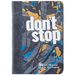 Don't Stop: 365 Daily Devotions to Ignite Your Purpose