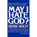 May I Hate God?