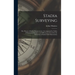 Stadia Surveying: the Theory of Stadia Measurements, Accompanied by Tables of Horizontal Distances and Differences of Level for the Redu