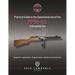 Practical Guide to the Operational Use of the PPSh-41 Submachine Gun