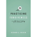 Practicing Forgiveness: A Path Toward Healing