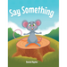 Say Something
