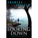 Looking Down