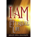 I Am the Eternal Life