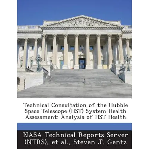 Technical Consultation of the Hubble Space Telescope (HST) System Health Assessment: Analysis of HST Health