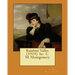 Rainbow Valley (1919) by: L. M. Montgomery