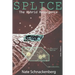 Splice: The Hybrid Resurgence