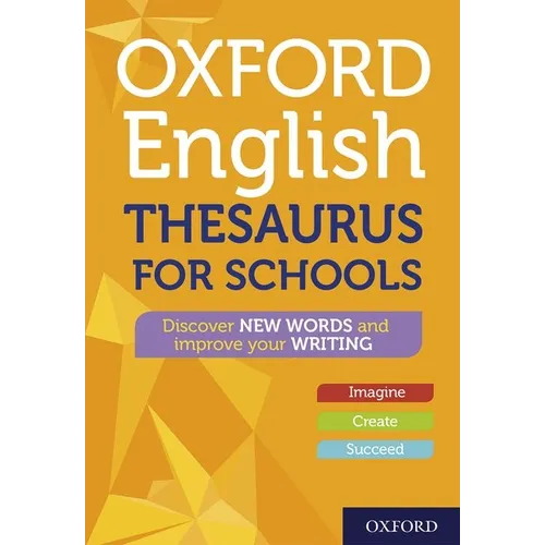 Oxford English Thesaurus for Schools 2021