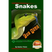 Snakes For Kids - Amazing Animal Books For Young Readers