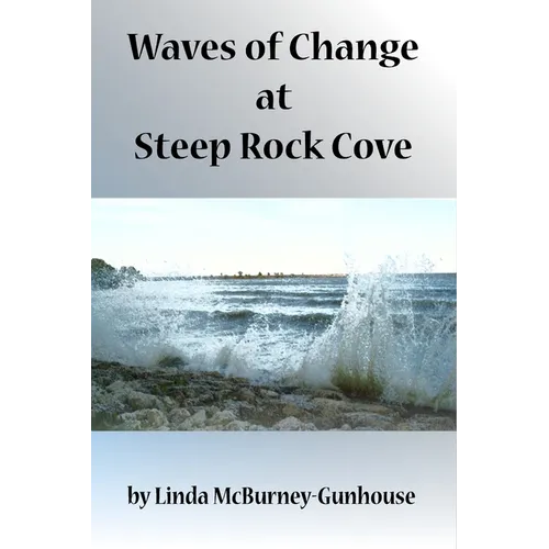 Waves of Change at Steep Rock Cove