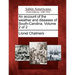 An Account of the Weather and Diseases of South-Carolina. Volume 2 of 2