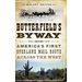 Butterfield's Byway: America's First Overland Mail Route Across the West