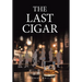 The Last Cigar