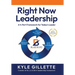 Right Now Leadership: A 4-Part Framework for Today's Leaders
