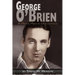 George O'Brien - A Man's Man in Hollywood